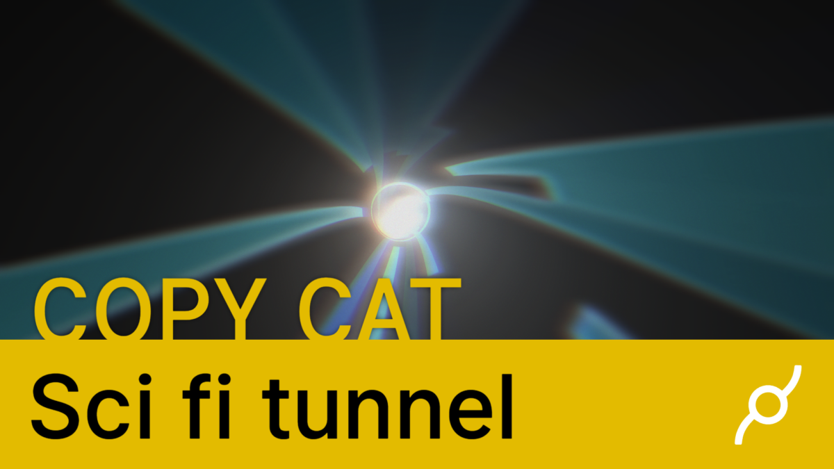 Copy cat tutorial – sci fi tunnel