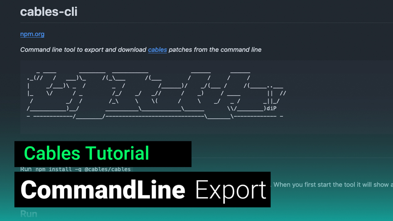 CABLES Command Line export - cables.gl - blog